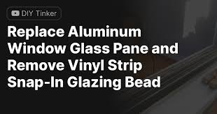 Replace Aluminum Window Glass Pane And