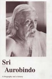 Sri Aurobindo His Life Unique Book