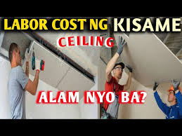 labor cost estimate ng kisame ceiling