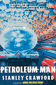 · 0 ratings · 0 reviews. Petroleum Man By Stanley Crawford