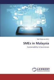 Malaysia fosters the development of innovative, competitive and resilient smes by creating a conducive environment for growth that supports enterprises to upgrade their capacities and capabilities and to. Smes In Malaysia Sustainability In Businesses Low Mei Peng 9783659520518 Amazon Com Books