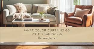 what color curtains go with sage walls