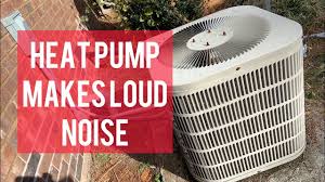 goodman heat pump makes loud noise