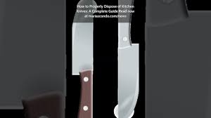 properly dispose of kitchen knives