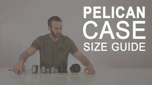 How To Find The Right Pelican Case Size