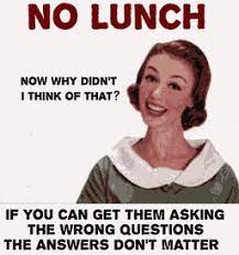 Find, read, and share free lunch quotations. Quotes About No Free Lunch 38 Quotes