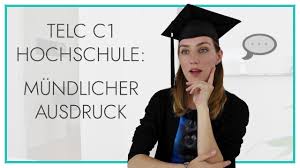 The exam is suitable for adults who use german socially, professionally or academically in their studies. Telc Deutsch C1 Hochschule Mundlicher Ausdruck Youtube
