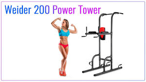 weider 200 power tower you