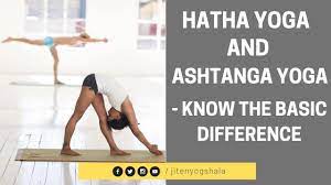 hatha or ashtanga yoga know the basic