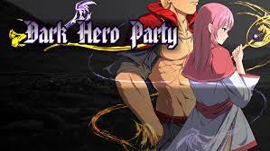 A Look At – Dark Hero Party – The Madoka of NTR | Rough Edge