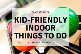 guide to indoor things to do in dfw