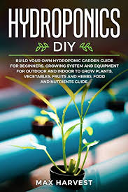 Build Your Own Hydroponic Garden Guide