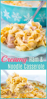 Tuna noodle casserole with cream or white sauce. Creamy Ham And Noodle Casserole The Kitchen Magpie
