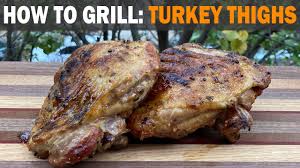 grill turkey thighs for thanksgiving
