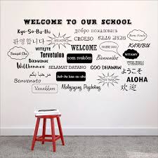Any of these are sure to brighten up your. Welcome To Our School Wall Decals School Welcome Vinyl Wall Stickers World Language Welcome Words Reception Wall Decor Ll1045 Wall Stickers Aliexpress