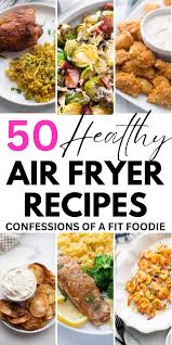 50 healthy air fryer recipes for