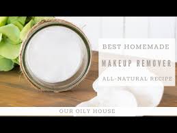 best diy makeup remover all natural