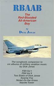 Military songs inspire troops, preserve tradition. Rbaab The Red Blooded All American Boy Jonas Dick 9780965718905 Amazon Com Books