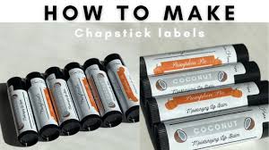 how to make chapstick labels step by