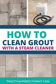 how to clean grout with a steam cleaner