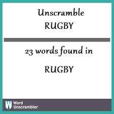 unscramble rugby unscrambled 23 words