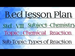 Lesson Plan On Chemical Reaction