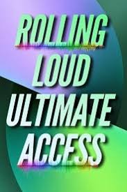 rolling loud ultimate access tickets