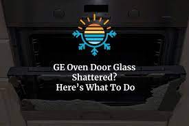 Ge Oven Door Glass Shattered Here S