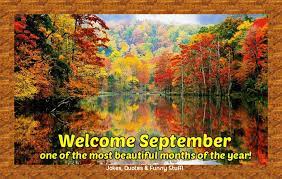 ? Welcome September! ? Good... - Jokes, Quotes & Funny Stuff | Facebook