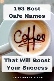 193 best cafe names that will boost