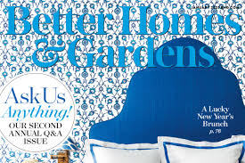 We'll show you how to redecorate a room, how to pick out the best flowers for your garden, how to best grow your own vegetables, how to fold napkins into fun shapes, and more. This Month In Better Homes Gardens Magazine Better Homes Gardens