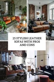 25 stylish leather sofas with pros and