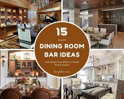 15 stylish dining room bar ideas that