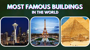 top 10 most famous buildings in the world