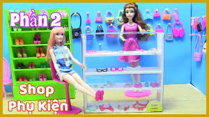 Shop Phụ Kiện Cho Búp Bê (phần 2) Chuyên gia tư vấn thời trang Barbie - chị  Bí Đỏ - YouTube
