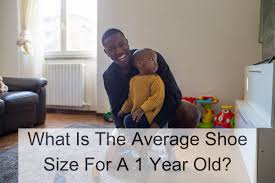 what is the average shoe size for a 1