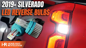 2019 Chevy Silverado 1500 Custom Led Reverse Light Install Headlight Revolution Youtube