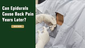 can epidurals cause back pain years