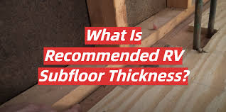 recommended rv suloor thickness