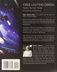 Stage Lighting Design The Art The Craft The Life Richard Pilbrow 9780896762350 Amazon Com Books
