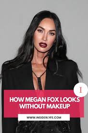 megan fox no makeup how megan fox