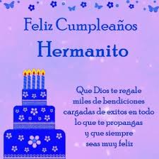 Check spelling or type a new query. Feliz Cumpleanos Hermanito Frases Archives