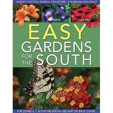 easy gardens for the south by pamela