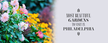most beautiful gardens in philadelphia