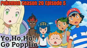 Pokemon Season 20 Episode 5 AMV - Yo Ho Ho! Go Popplio - YouTube