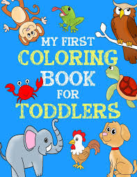 Buy kids colouring books and get the best deals at the lowest prices on ebay! My First Coloring Book For Toddlers Educational Easy Animal Coloring Books For Kids Activity Books For Kids 2 4 Volume 1 Creative Kid Coloring Press 9781545057810 Amazon Com Books