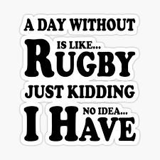 Is it stereotypical to tarnish all rugby players with the same brush? Sayings Rugby Funny Stickers Redbubble