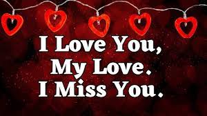 i love you my love i miss you so