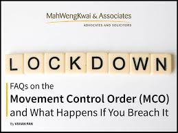 The malaysian government movement control order (malay: Faqs On The Movement Control Order Mco And What Happens If You Breach It