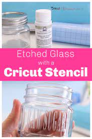 How To Etch Glass With A Cricut Stencil